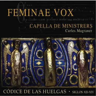 Feminae Vox: Códice de las Huelgas (s.XII - s.XIV)
