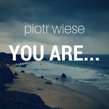 You Are…
