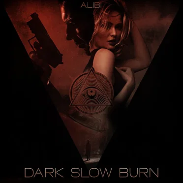 Dark Slow Burn