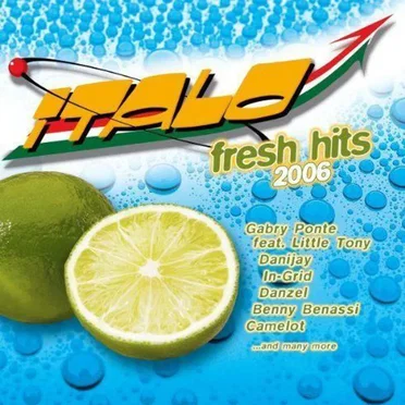 Italo Fresh Hits 2006 by Various Artists - album cover