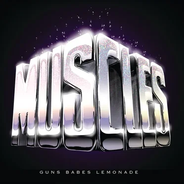 Guns Babes Lemonade by Muscles - album cover