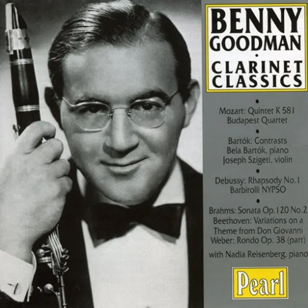 Clarinet Classics: Quintet K. 581 / Contrasts / Rhapsody no. 1 / Sonata op. 120 no. 2 / Variations on a Theme from Don Giovanni / Rondo op. 38 (part)