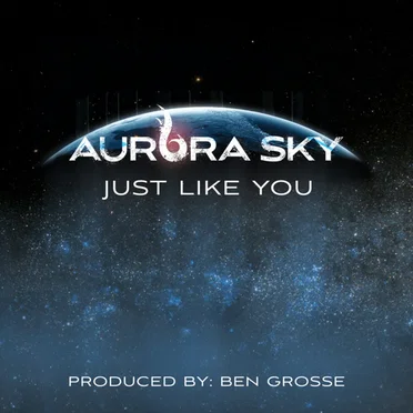 Just Like You by Aurora Sky - album cover