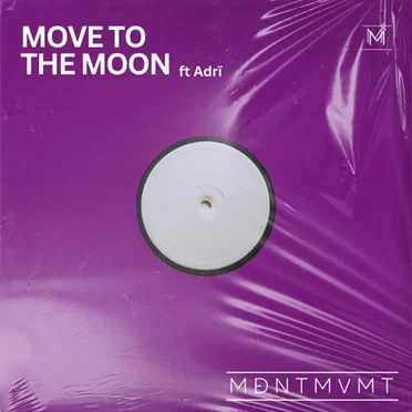 Move to the Moon by MDNTMVMT - album cover