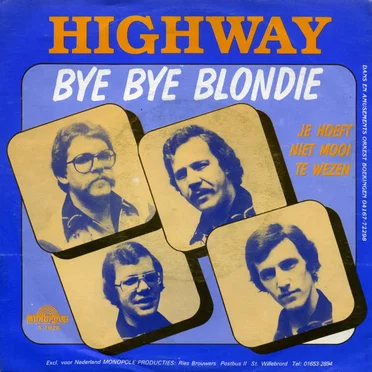 Bye Bye Blondie / Je hoeft niet mooi te wezen