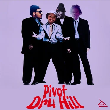 Pivot Is Dru Hill