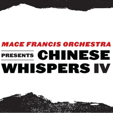 Chinese Whispers IV