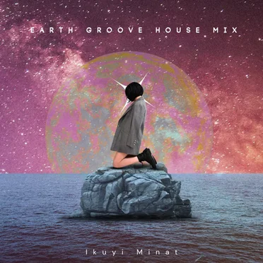 Earth Groove House MIX