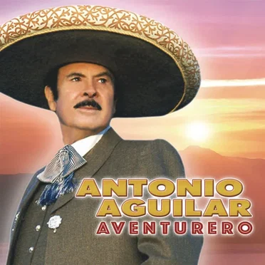 Aventurero by Antonio Aguilar - album cover