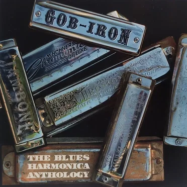 Gob-Iron: The Blues Harmonica Anthology by Various Artists - album cover