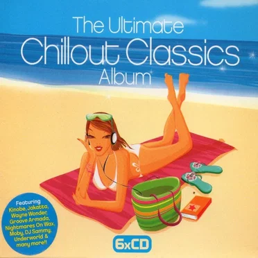 The Ultimate Chillout Classics Album by Various Artists - album cover