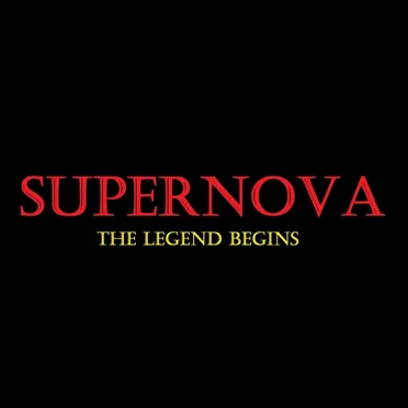Supernova: The Legend Begins