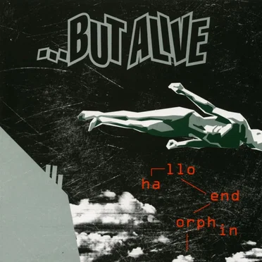 Hallo Endorphin by …But Alive - album cover