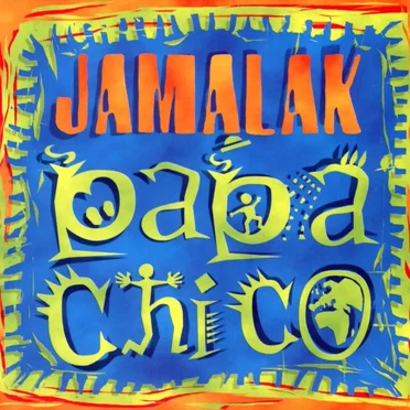 Papa Chico by Jamalak - album cover