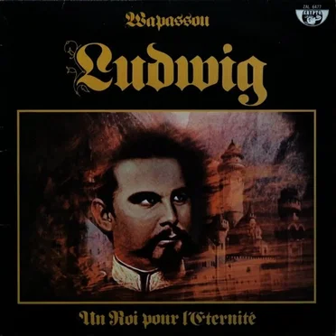 Ludwig : Un roi pour l’éternité