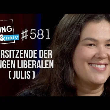 Jung & Naiv #581, „Vorsitzende der Jungen Liberalen (JuLis) Franziska Brandmann“ by Tilo Jung - album cover