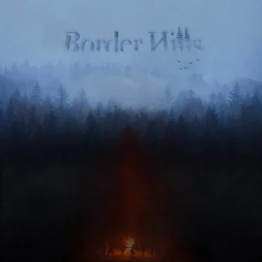 Border Hills by Border Hills - album cover