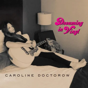 Dreaming in Vinyl by Caroline Doctorow - album cover