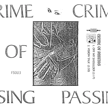 Off My Shoulder / Vision Talk by Crime of Passing - album cover
