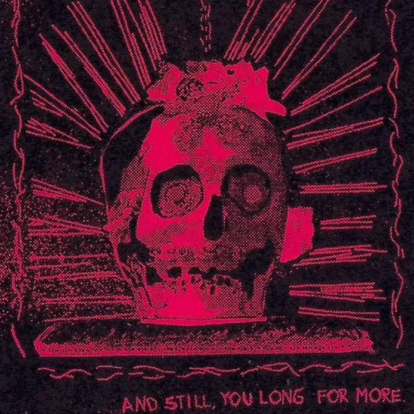 ... And Still, You Long For More.