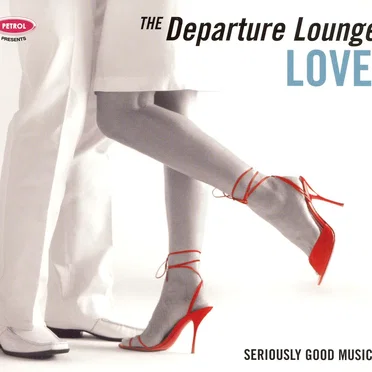 The Departure Lounge: Love by Various Artists - album cover