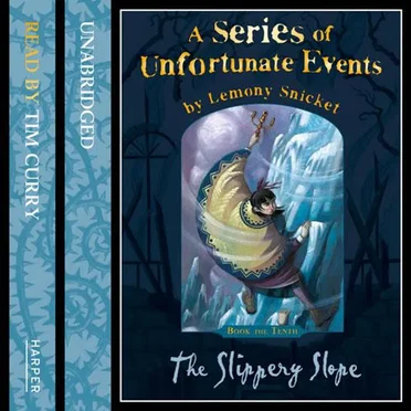 A Series of Unfortunate Events, Book 10: The Slippery Slope by Lemony Snicket - album cover
