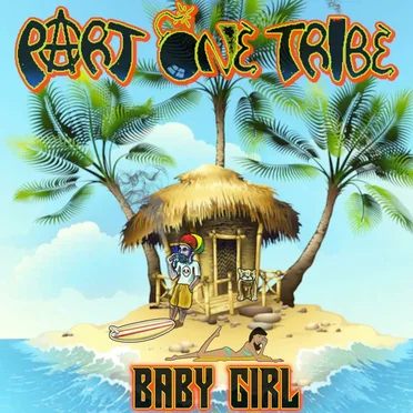 Baby Girl by Part One Tribe - album cover