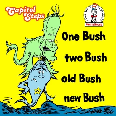 One Bush, Two Bush, Old Bush, New Bush