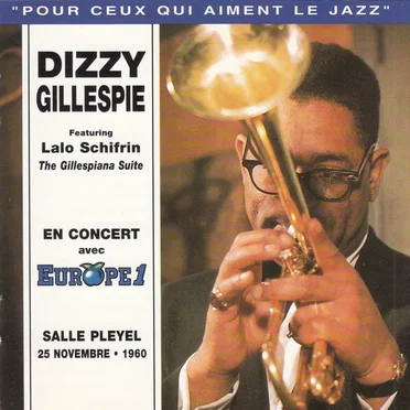 The Gillespiana Suite - Paris Jazz Concert Salle Playel: 20 November 1960 Recorded Live By Europe 1