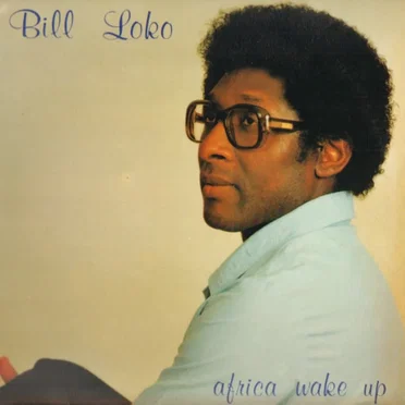Africa Wake Up by Bill Loko - album cover