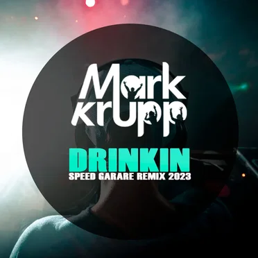 Drinkin (Speed Garage remix 2023) + (dub)