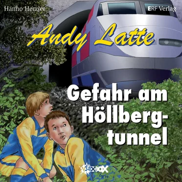 Andy Latte 10 - Gefahr am Höllbergtunnel by Andy Latte - album cover