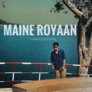 Maine Royaan by Tanveer Evan - album cover