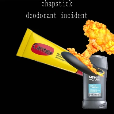 chapstick deodorant incident