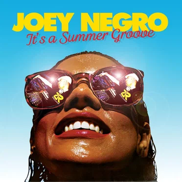 Joey Negro Presents It's a Summer Groove