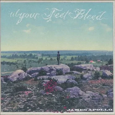 Til Your Feet Bleed by James Apollo - album cover
