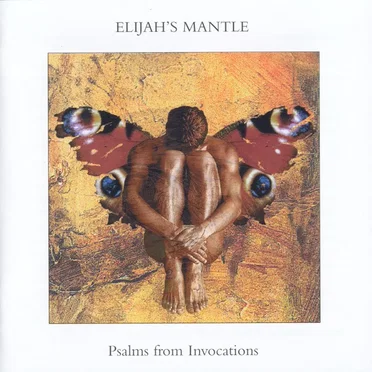 Psalms From Invocations by Elijah's Mantle - album cover