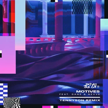 Motives (Tennyson remix)