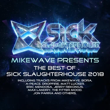 MikeWave Presents The Best Of Sick Slaughterhouse 2018 by Various Artists - album cover