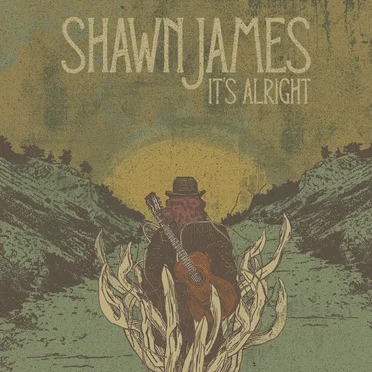 It's Alright by Shawn James - album cover