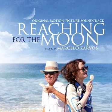 Reaching for the Moon: Original Motion Picture Soundtrack