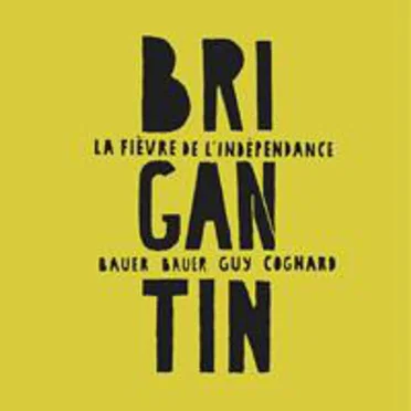 La Fièvre De L'Indépendance