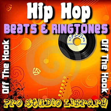 Off The Hook Hip Hop Beats and Ringtones by Pro Studio Library - album cover
