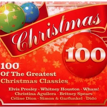 Christmas 100: 100 of the Greatest Christmas Classics by Various Artists - album cover