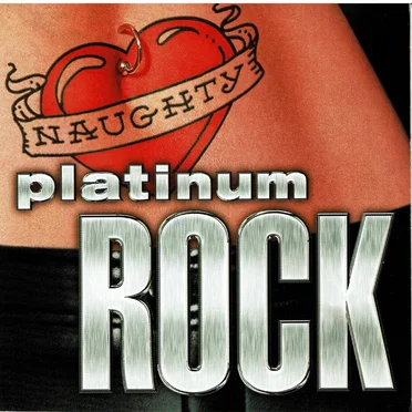 Naughty Platinum Rock by Various Artists - album cover