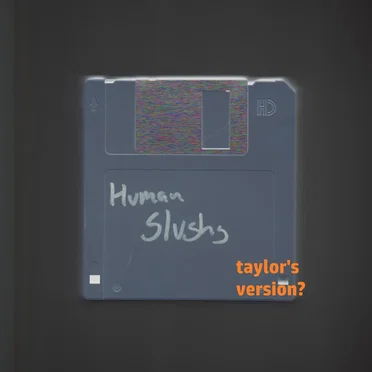 Human Slushy (Taylor's Version) by Marc With a C - album cover