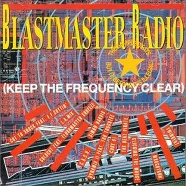 Blastmaster Radio (Keep the Frequency Clear) by Various Artists - album cover