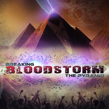Breaking the Pyramid by Bloodstorm - album cover