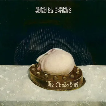 The Choko King by Jono El Grande - album cover