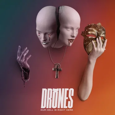 Our Hell Is Right Here by Drones - album cover